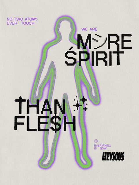 More Spirit Than Flesh T-shirt